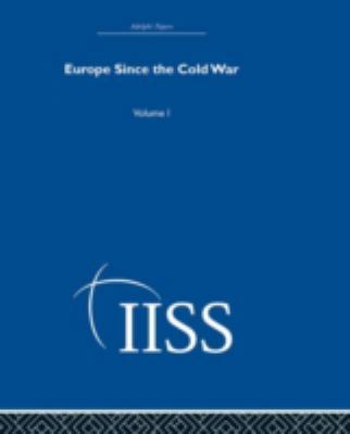 Europe Since the Cold War: Volume 1 0415398541 Book Cover