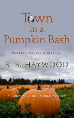 Town in a Pumpkin Bash [Large Print] 141046010X Book Cover