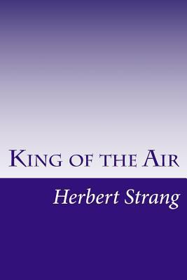 King of the Air 1502369516 Book Cover
