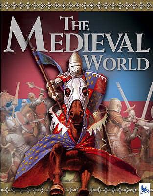 The Medieval World 0753413736 Book Cover