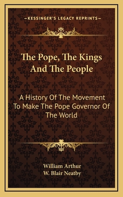 The Pope, The Kings And The People: A History O... 1169150683 Book Cover