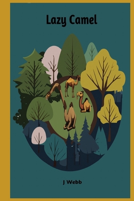 Lazy Camel B0D1THD3CW Book Cover
