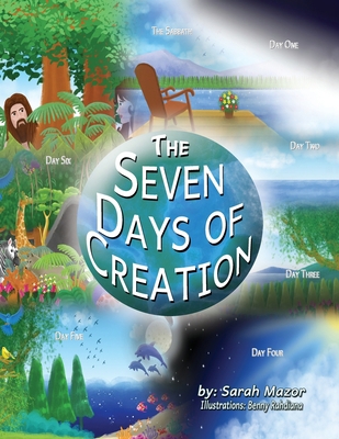 The Seven Days of Creation: Based on Biblical T... 1950170578 Book Cover