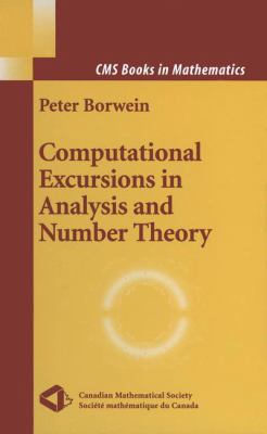 Computational Excursions in Analysis and Number... 0387954449 Book Cover