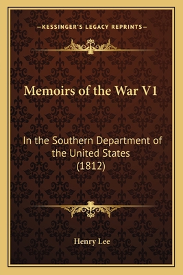 Memoirs of the War V1: In the Southern Departme... 1166198197 Book Cover