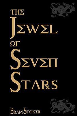 The Jewel Of Seven Stars: Cool Collector's Edit... 1441423168 Book Cover