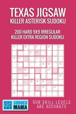 Texas Jigsaw Killer Asterisk Sudoku: 200 Hard 9... 1705440711 Book Cover