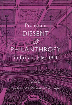 Protestant Dissent and Philanthropy in Britain,... 1783274514 Book Cover