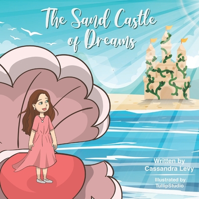 The Sand Castle of Dreams 1706767668 Book Cover