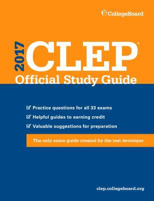 CLEP Official Study Guide 2017 1457307782 Book Cover