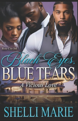 Black Eyes, Blue Tears: A Vicious Love 1093162171 Book Cover