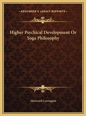 Higher Psychical Development Or Yoga Philosophy 1169764487 Book Cover