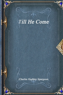Till He Come 1773560352 Book Cover