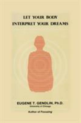 Let Your Body Interpret Your Dreams
