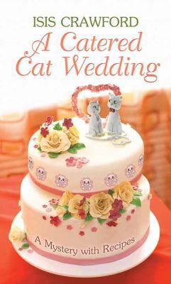 A Catered Cat Wedding [Large Print] 1643581317 Book Cover