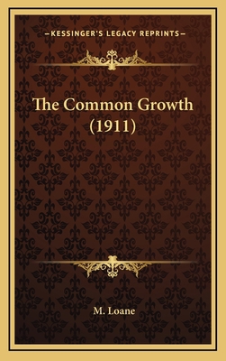 The Common Growth (1911) 1167110765 Book Cover