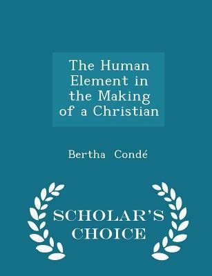 The Human Element in the Making of a Christian ... 1296216853 Book Cover