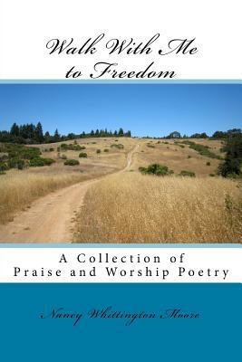 Walk With Me to Freedom 1540772985 Book Cover