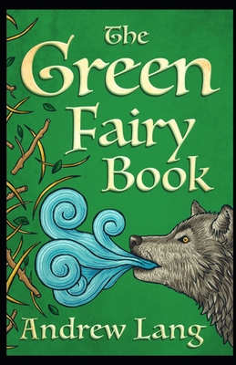 The Green Fairy Book Annotated: Andrew lang fai... B096HVGSRQ Book Cover