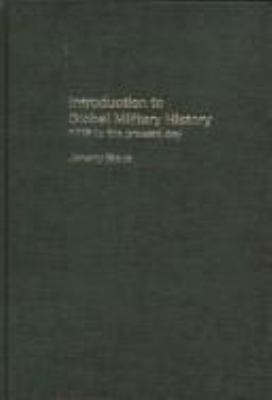 Introduction to Global Military History: 1775 t... 0415353955 Book Cover