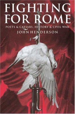Fighting for Rome: Poets and Caesars, History a... 0521580269 Book Cover