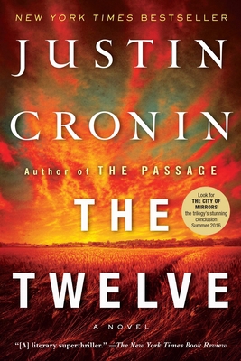 The Twelve: A Novel (Book Two of the Passage Tr... 0385681593 Book Cover