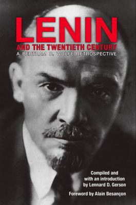 Lenin and the Twentieth Century: A Bertram D. W... 0817979328 Book Cover