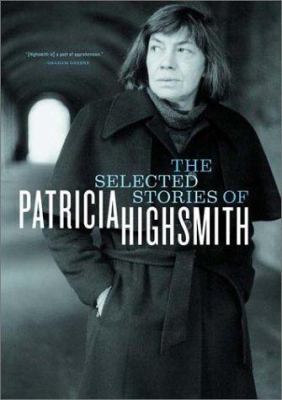 The Selected Stories of Patricia Highsmith 0393020312 Book Cover