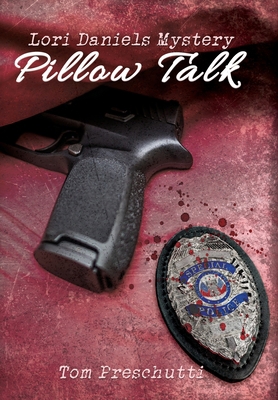 Lori Daniels Mystery: Pillow Talk 1684339251 Book Cover