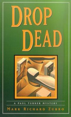 Drop Dead: A Paul Turner Mystery 0312263147 Book Cover