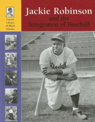 Jackie Robinson and the Integration of Baseball 1590189132 Book Cover