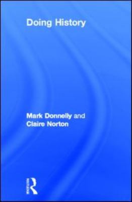 Doing History (Doing... Series) 0415565766 Book Cover
