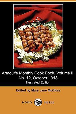 Armour's Monthly Cook Book: A Monthly Magazine ... 1409983072 Book Cover