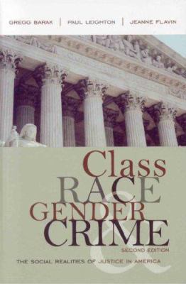 Class, Race, Gender, and Crime: The Social Real... 074254687X Book Cover
