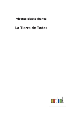 La Tierra de Todos [Spanish] 3752499478 Book Cover
