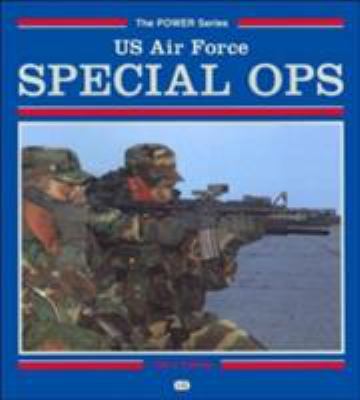 U.S. Air Force Special Ops (Power Series) 0760307334 Book Cover