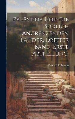Palästina und die südlich angrenzenden Länder. ... [German] 1021106429 Book Cover