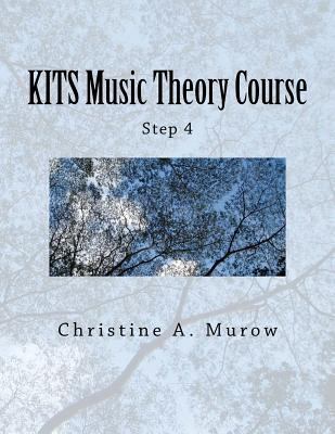 KITS Music Theory Course: Step 4 1548894125 Book Cover