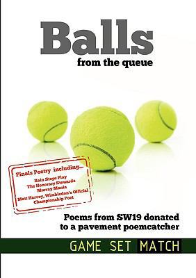 BALLS from The Queue (MATCH) 0956601847 Book Cover