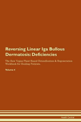 Reversing Linear Iga Bullous Dermatosis: Defici... 1395374635 Book Cover