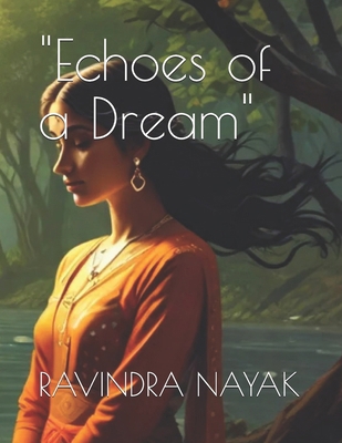 "Echoes of a Dream" B0DD3GRN3X Book Cover