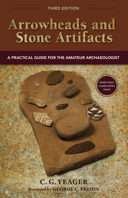 Arrowheads and Stone Artifacts: A Practical Gui... 0871083337 Book Cover