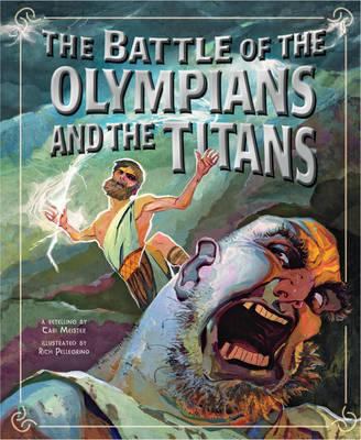 Battle of the Olympians and the Titans 1406243043 Book Cover