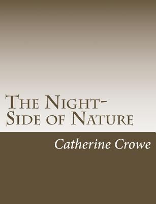 The Night-Side of Nature 1546557156 Book Cover