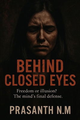 "Behind Closed Eyes" B0F66G4GS8 Book Cover