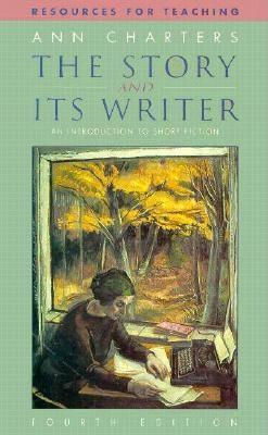 The Story & Its Writer 0312103409 Book Cover