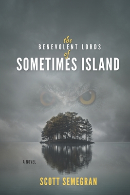 The Benevolent Lords of Sometimes Island B08KHGDT66 Book Cover