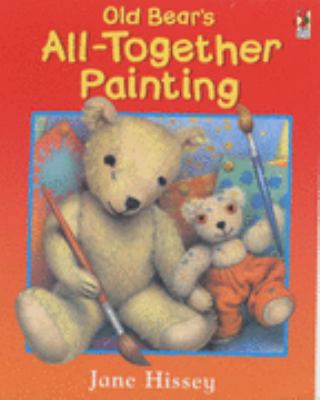 Old Bear's All-Together Painting 0099413132 Book Cover