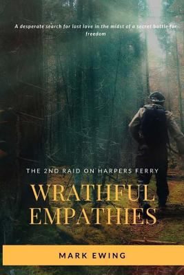 Wrathful Empathies: The Second Raid on Harpers ... 0999163302 Book Cover