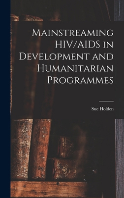 Mainstreaming HIV/AIDS in Development and Human... 1018138544 Book Cover